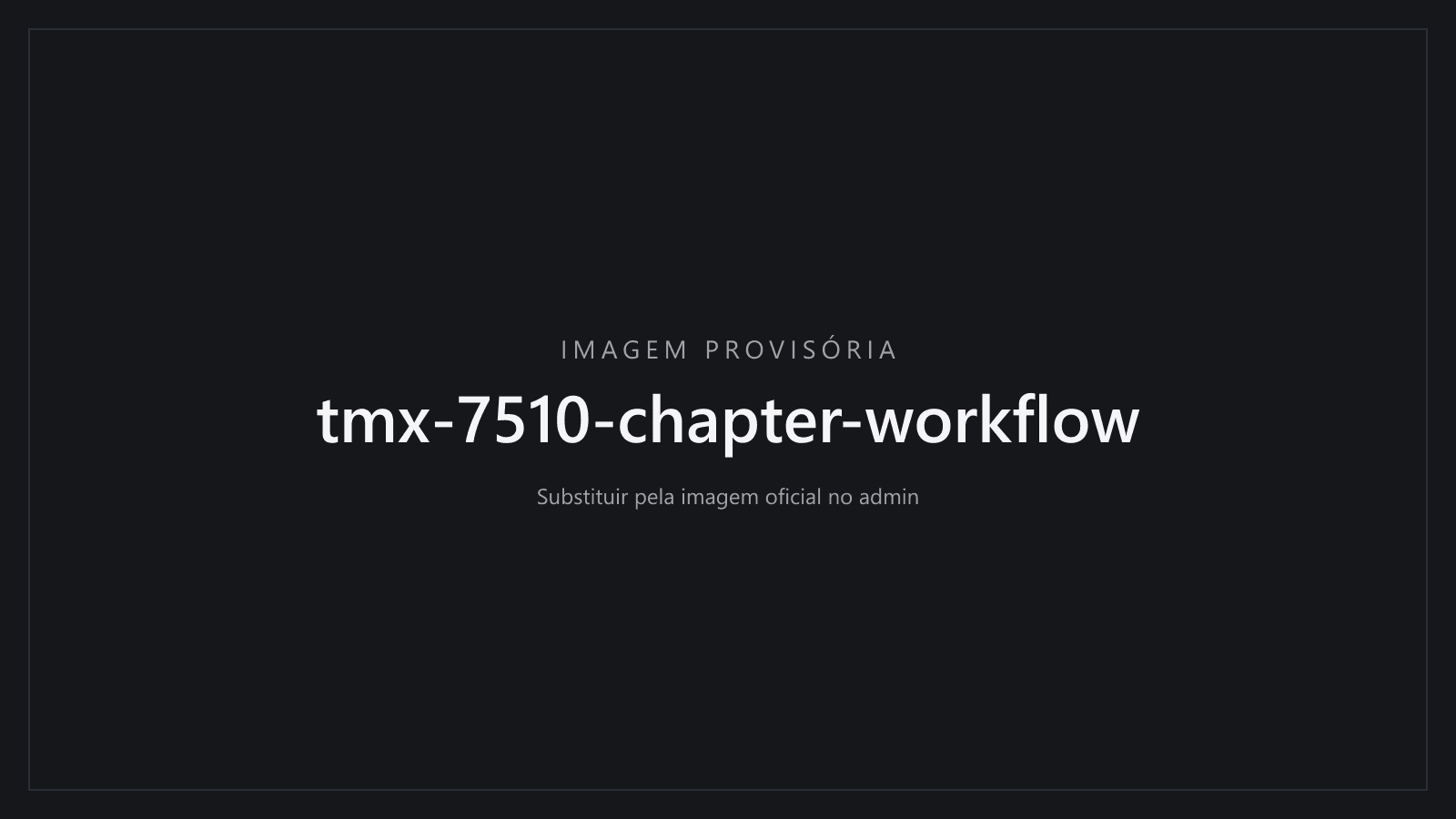 Imagem provisória do capítulo "Do disparo à análise sem parar o ensaio." da câmera Phantom TMX 7510